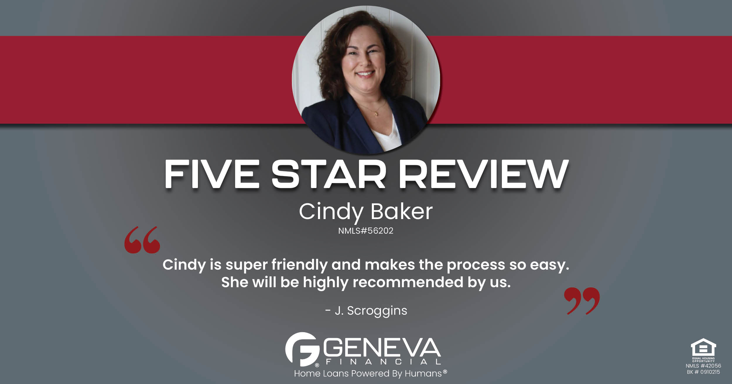 5 Star Review for Cindy Baker, Licensed Mortgage Loan Officer with Geneva Financial, Rising Sun, Indiana – Home Loans Powered by Humans®.