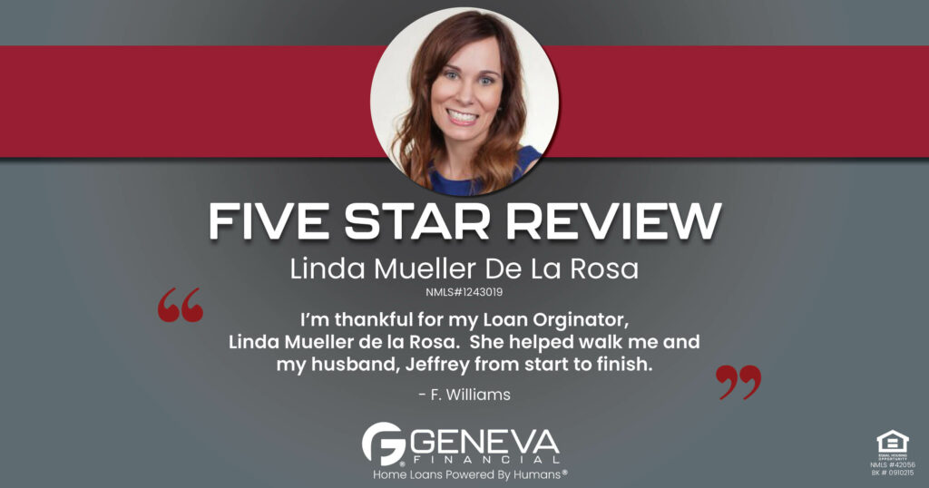 5 Star Review for Linda Mueller De La Rosa, Licensed Mortgage Loan Officer with Geneva Financial, Phoenix, Arizona – Home Loans Powered by Humans®.