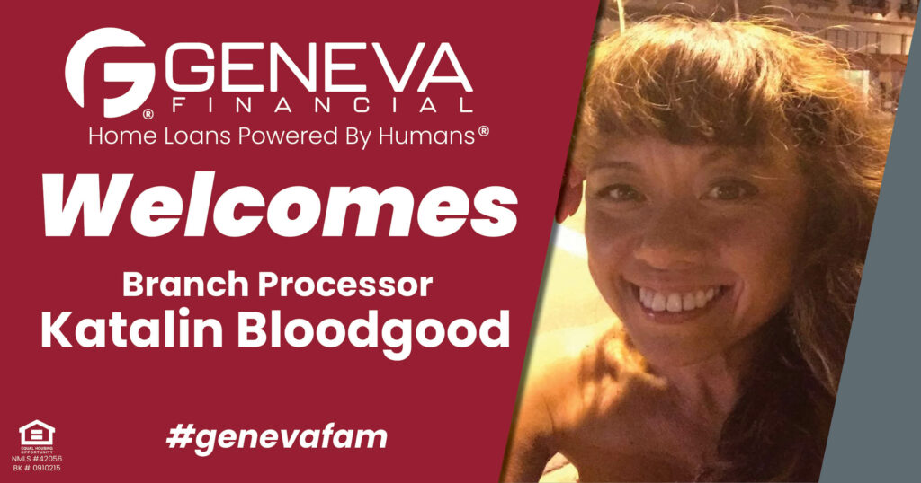 Geneva Financial Welcomes New Branch Processor Katalin Bloodgood to Las Vegas, Nevada – Home Loans Powered by Humans®.