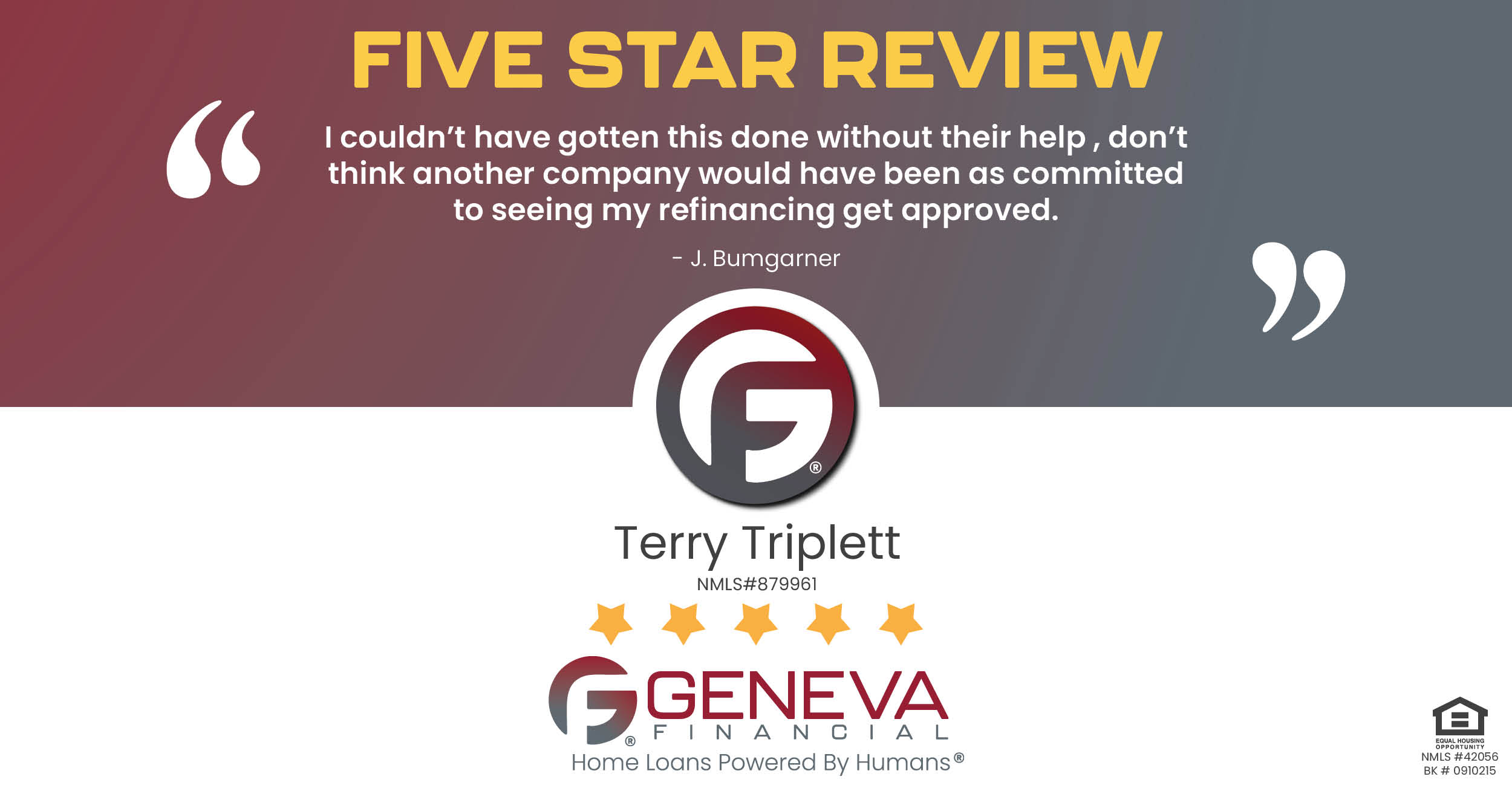 5 Star Review for Terry Triplett, Licensed Mortgage Loan Officer with Geneva Financial, High Ridge, Missouri – Home Loans Powered by Humans®