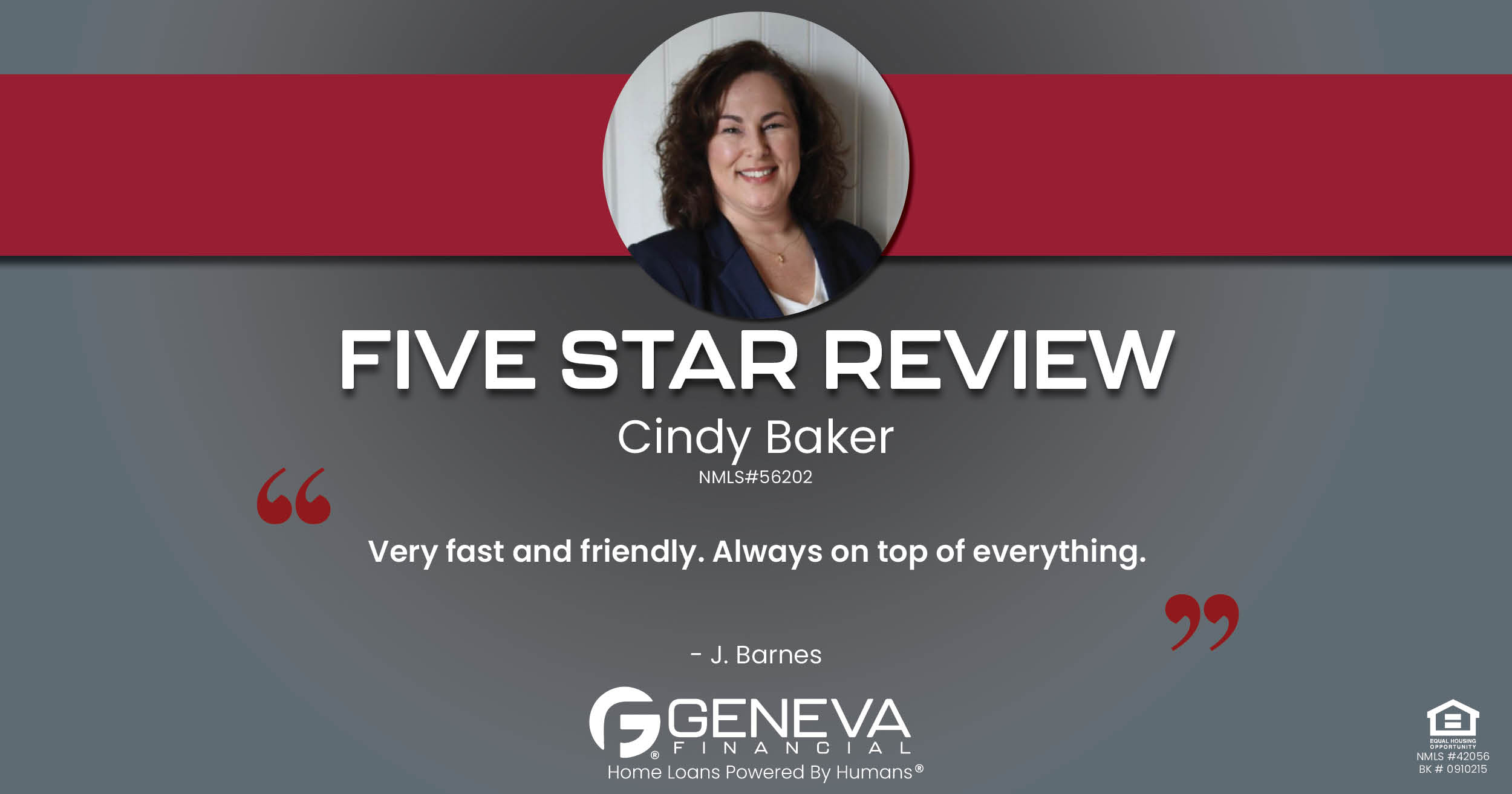 5 Star Review for Cindy Baker, Licensed Mortgage Loan Officer with Geneva Financial, Rising Sun, Indiana – Home Loans Powered by Humans®.