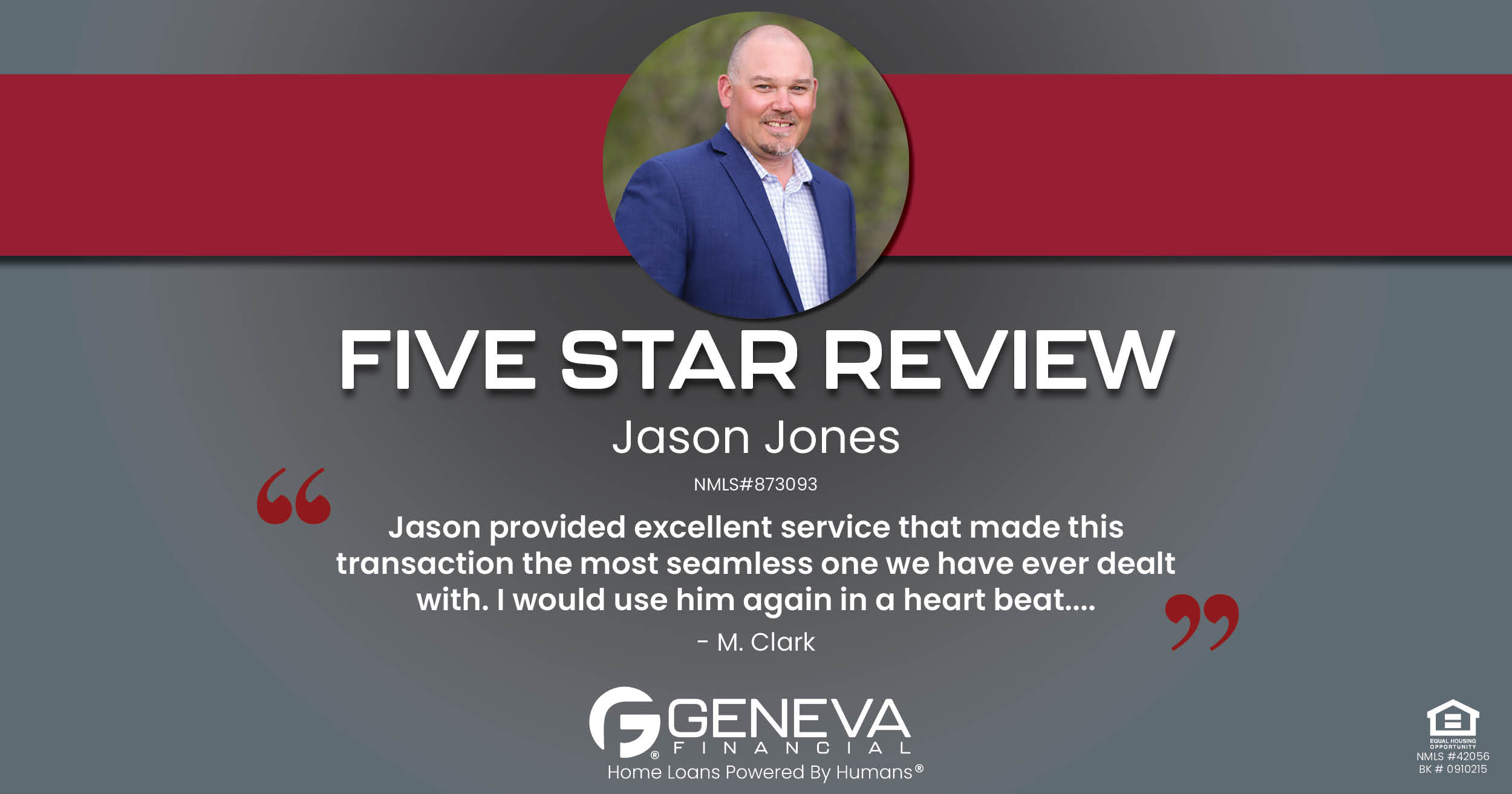 5 Star Review for Jason Jones, Licensed Mortgage Branch Manager with Geneva Financial, Grand Junction, CO – Home Loans Powered by Humans®.