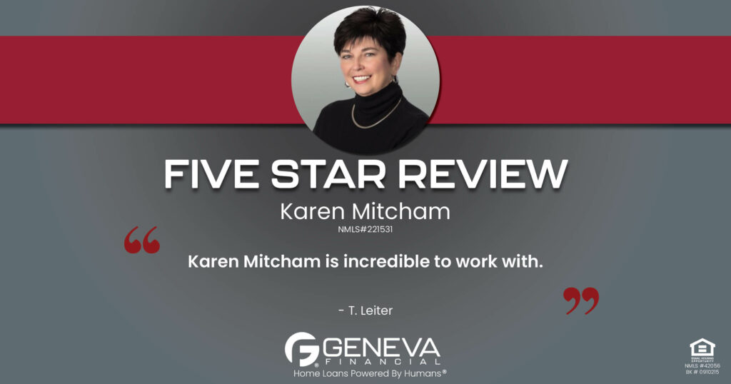 5 Star Review for Karen Mitcham, Licensed Mortgage Loan Officer with Geneva Financial, Dublin, OH – Home Loans Powered by Humans®.