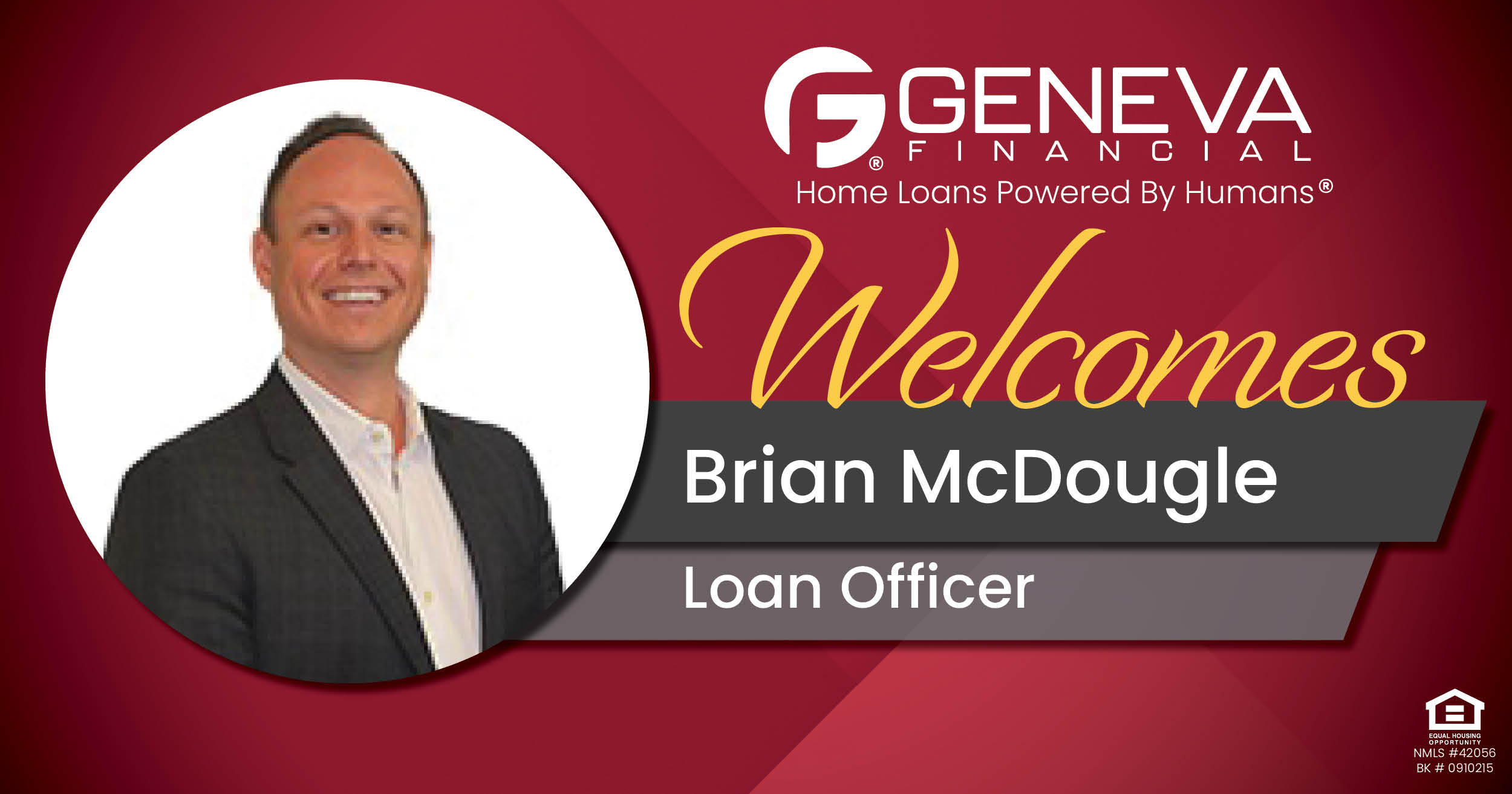 Geneva Financial Welcomes New Loan Officer Brian McDougle to Ohio Market – Home Loans Powered by Humans®.