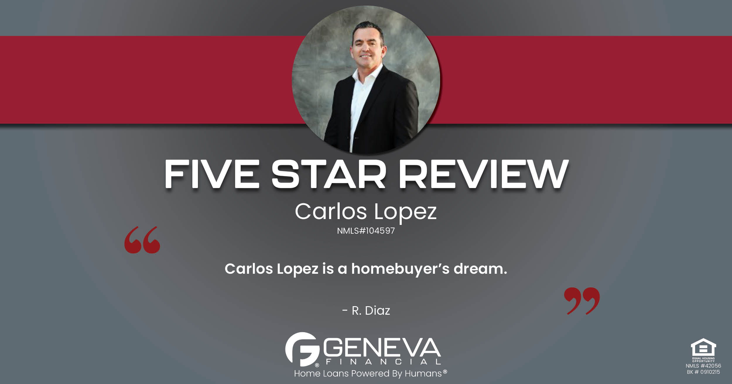 5 Star Review for Luis Guajardo, Licensed Mortgage Loan Officer with Geneva Financial, San Antonio, TX – Home Loans Powered by Humans®.