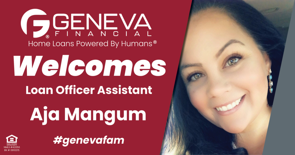 Geneva Financial Welcomes New Loan Officer Assistant Aja Mangum to Altamonte Springs, FL – Home Loans Powered by Humans®.