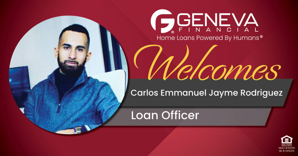 Geneva Financial Welcomes New Loan Officer Carlos Emmanuel Jayme Rodriguez to Grand Junction, CO – Home Loans Powered by Humans®.