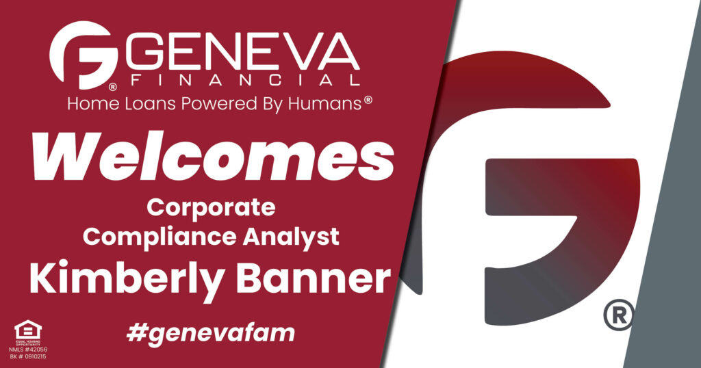 Geneva Financial Welcomes New Compliance Analyst Kimberly Banner to Geneva Corporate – Home Loans Powered by Humans®.