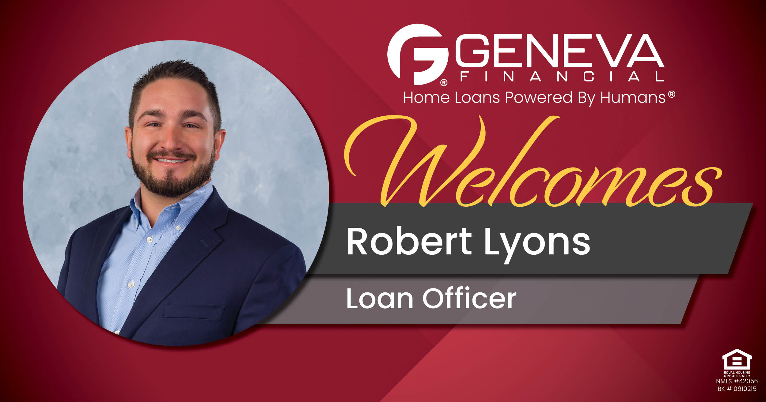Geneva Financial Welcomes New Loan Officer Robert Lyons to Richmond, Virginia – Home Loans Powered by Humans®.