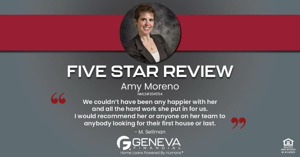 5 Star Review for Amy Moreno, Licensed Mortgage Loan Officer with Geneva Financial, Sierra Vista, Arizona – Home Loans Powered by Humans®.