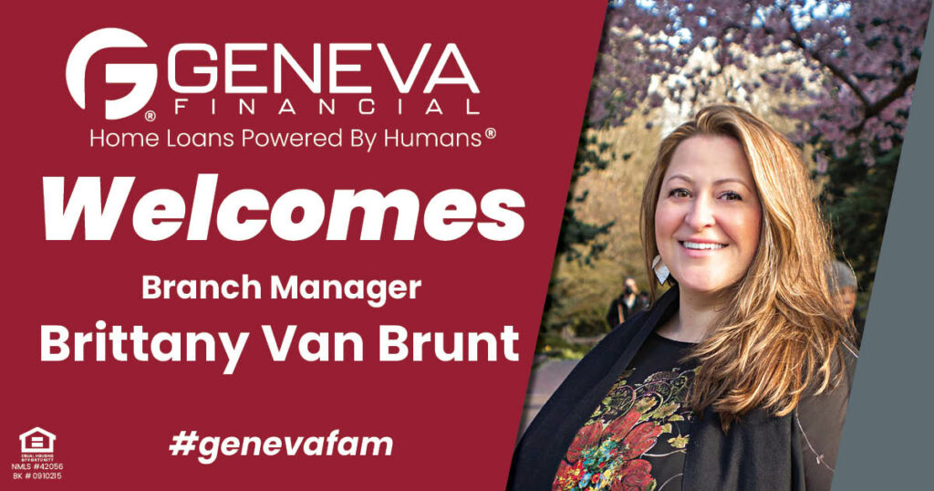 Geneva Financial Welcomes New Branch Manager Brittany Van Brunt to Seattle, WA – Home Loans Powered by Humans®.