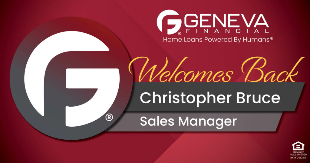 Geneva Financial Welcomes Back Sales Manager Christopher Bruce to Seattle, WA – Home Loans Powered by Humans®.