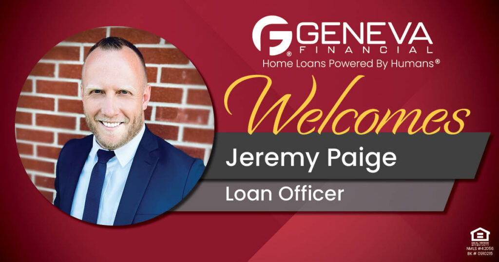 Geneva Financial Welcomes New Loan Officer Jeremy Paige to Lexington, Kentucky – Home Loans Powered by Humans®.
