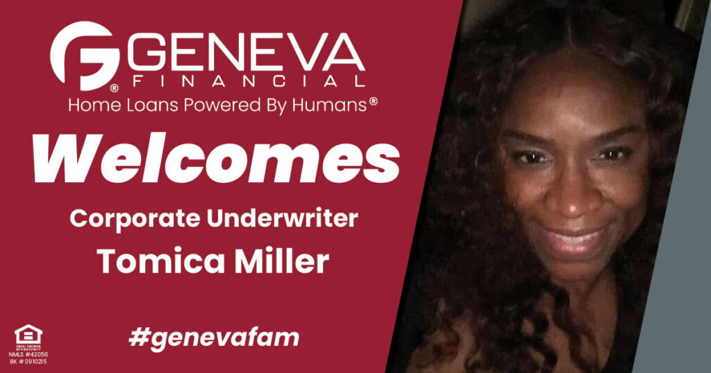 Geneva Financial Welcomes New Underwriter Tomica Miller to Geneva Corporate – Home Loans Powered by Humans®.
