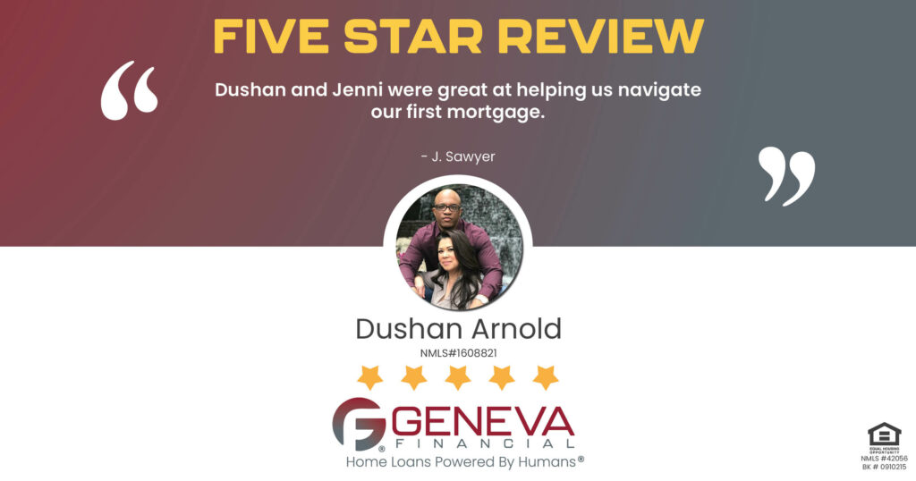 5 Star Review for Dushan Arnold, Licensed Mortgage Loan Officer with Geneva Financial, Pflugerville, TX – Home Loans Powered by Humans®.