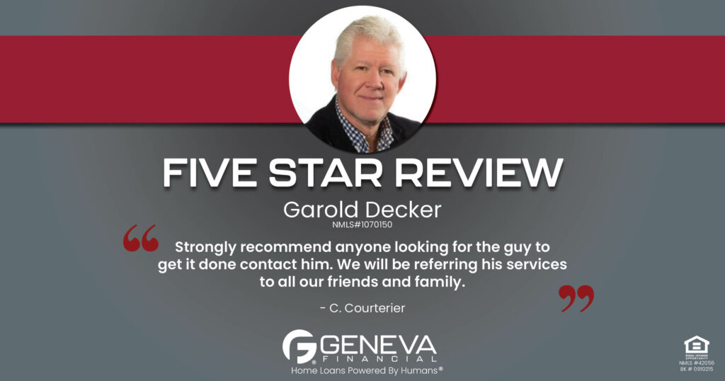 5 Star Review for Garold Decker, Licensed Mortgage Loan Officer with Geneva Financial, Toledo, Ohio – Home Loans Powered by Humans®.