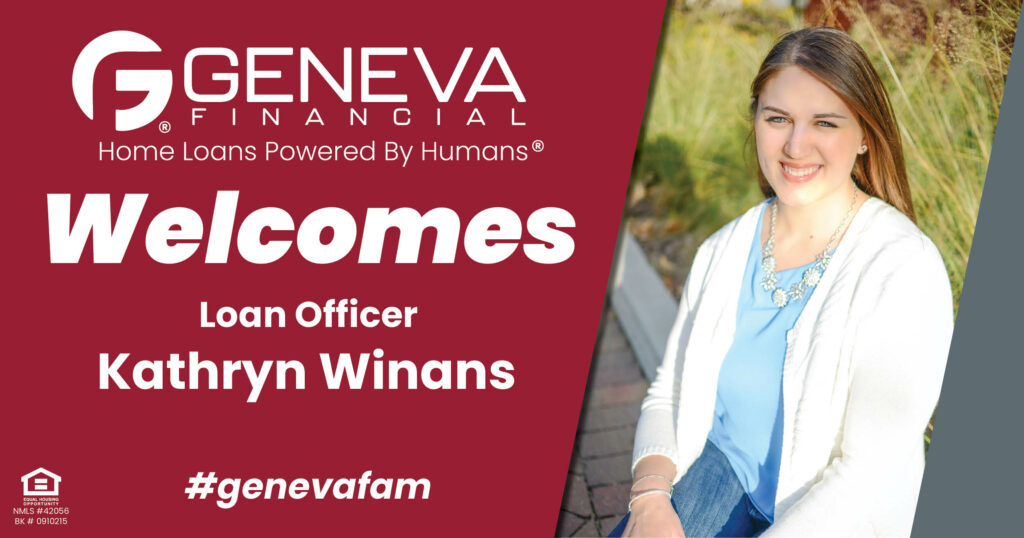 Geneva Financial Welcomes New Loan Officer Kathryn Winans to Geneva, Illinois – Home Loans Powered by Humans®.