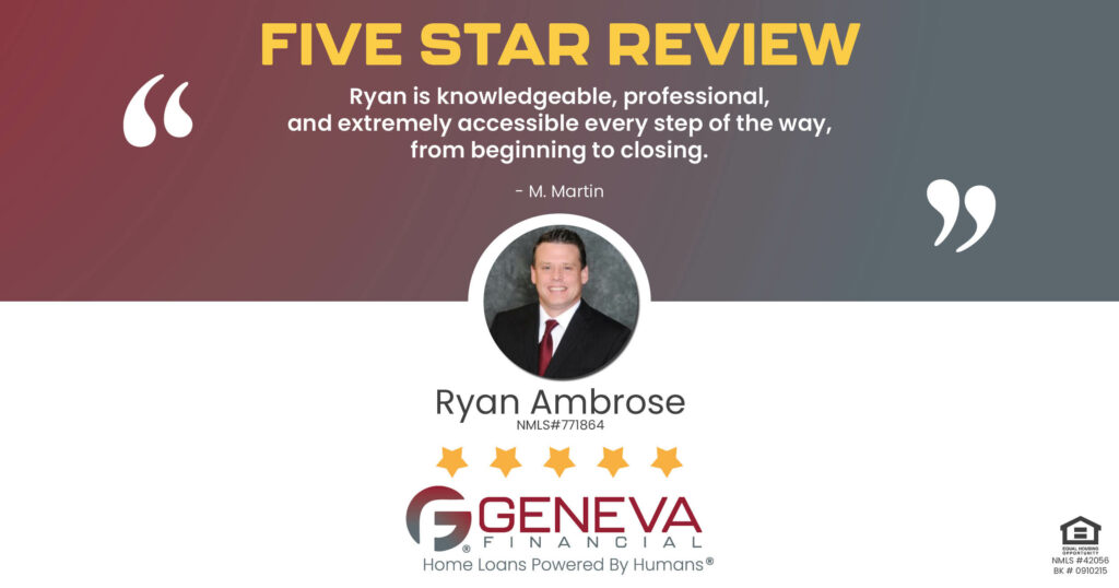 5 Star Review for Ryan Ambrose, Licensed Mortgage Branch Sales Manager with Geneva Financial, Brunswick, Ohio – Home Loans Powered by Humans®.