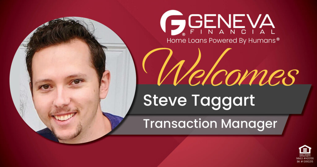 Geneva Financial Welcomes New Transaction Manager Steve Taggart to Mount Holly, NC – Home Loans Powered by Humans®.