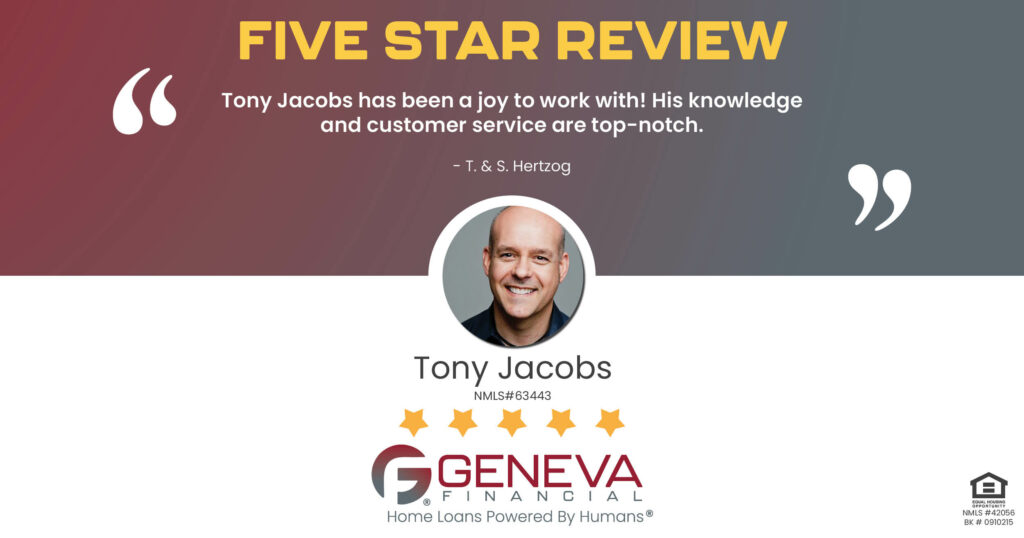 5 Star Review for Tony Jacobs, Licensed Mortgage Loan Officer with Geneva Financial, Vancouver, WA – Home Loans Powered by Humans®.