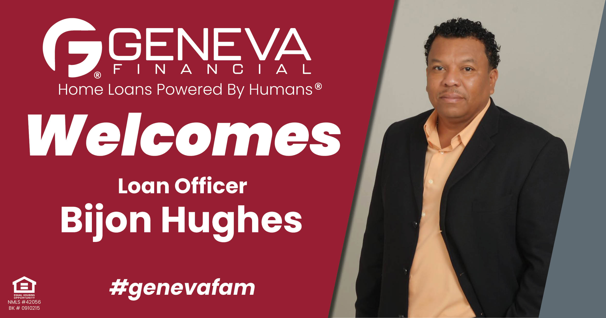 Geneva Financial Welcomes New Loan Officer Bijon Hughes to California – Home Loans Powered by Humans®.