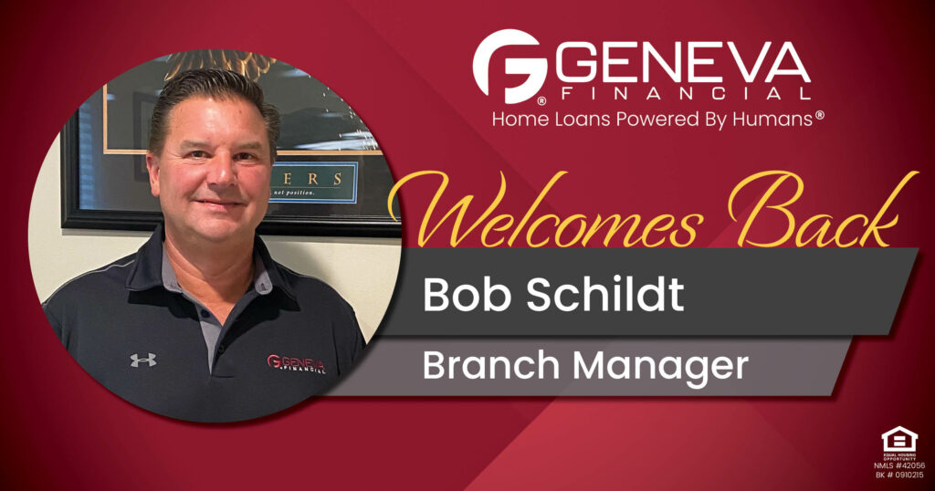 Geneva Financial Welcomes Back Branch Manager Bob Schildt to Myrtle Beach, SC – Home Loans Powered by Humans®.
