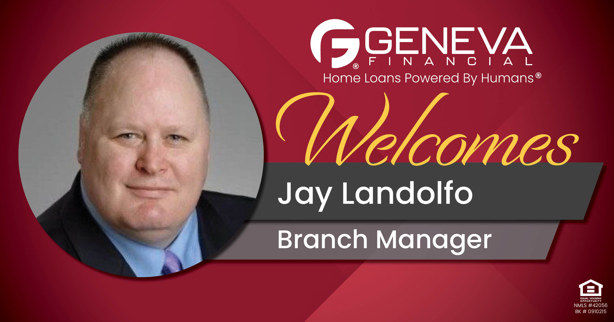 Geneva Financial Welcomes New Branch Manager Jay Landolfo to Westerville, Ohio – Home Loans Powered by Humans®.
