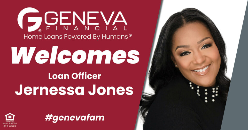 Geneva Financial Welcomes New Loan Officer Jernessa Jones to Huntsville, AL – Home Loans Powered by Humans®.
