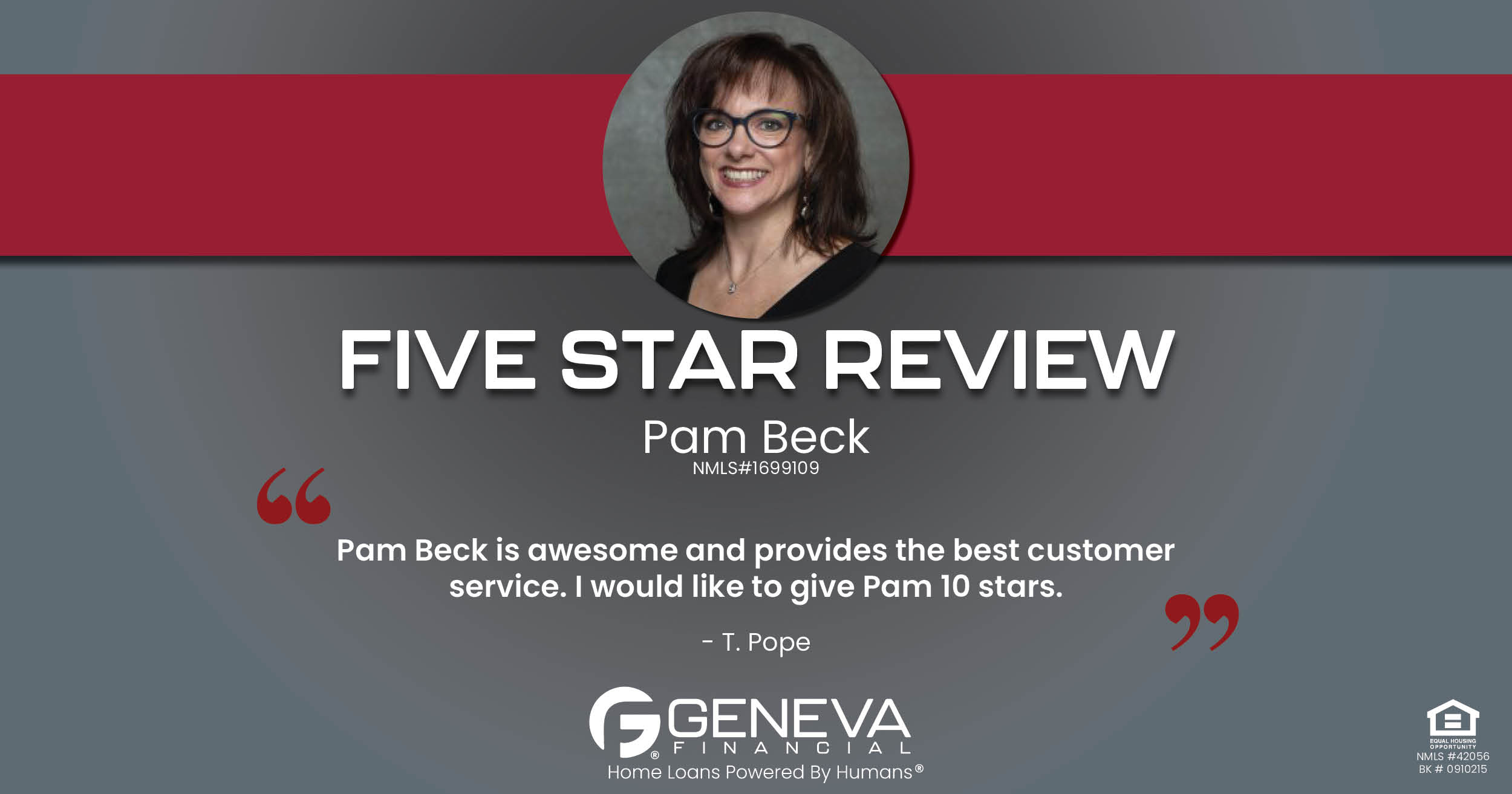 5 Star Review for Pam Beck, Licensed Mortgage Loan Officer with Geneva Financial, Glendale, AZ – Home Loans Powered by Humans®.