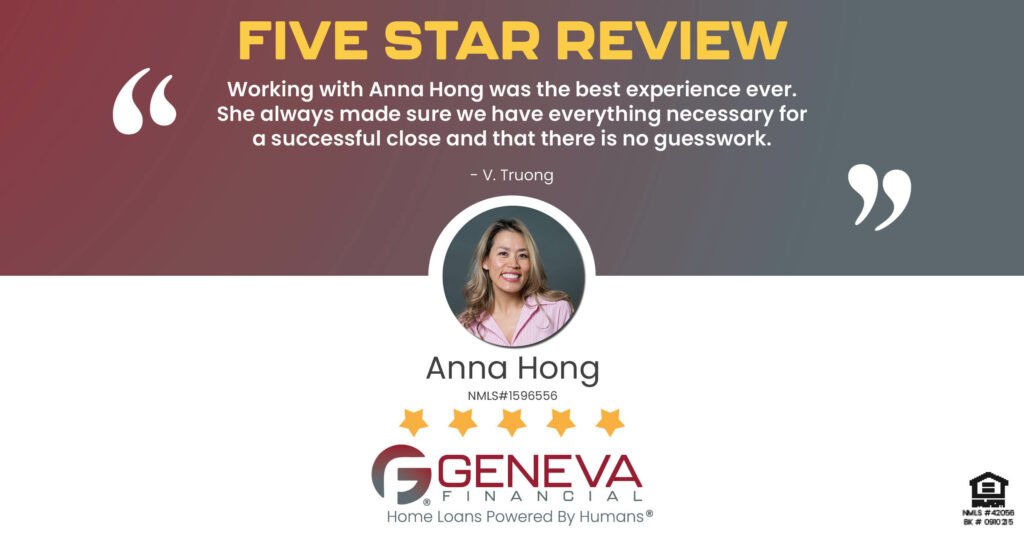5 Star Review for Anna Hong, Licensed Mortgage Loan Officer with Geneva Financial, Plano, TX – Home Loans Powered by Humans®.