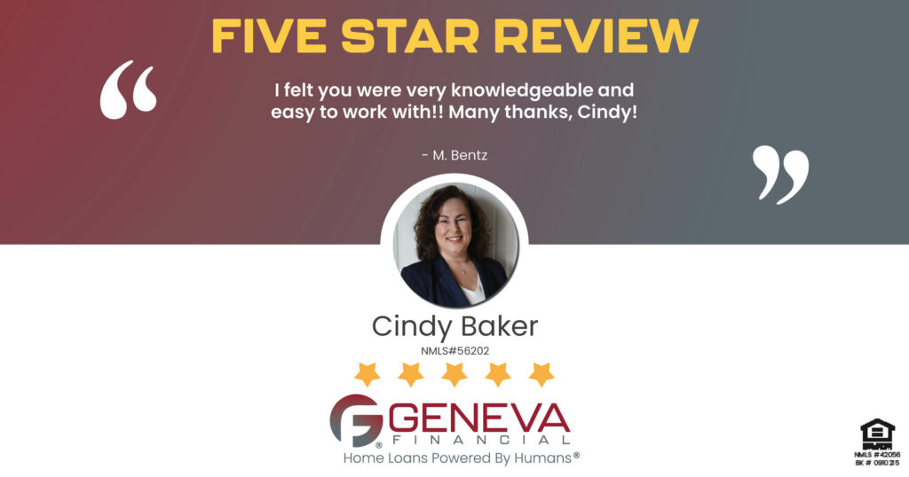 5 Star Review for Cindy Baker, Licensed Mortgage Loan Officer with Geneva Financial, Rising Sun, Indiana – Home Loans Powered by Humans®.