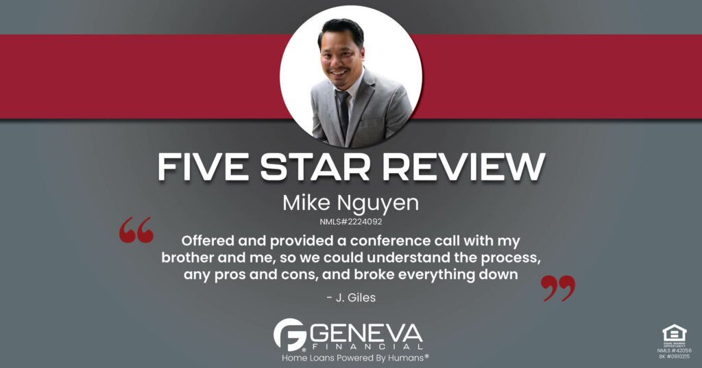 5 Star Review for Mike Nguyen, Licensed Mortgage Loan Officer with Geneva Financial, Beaverton, OR – Home Loans Powered by Humans®.