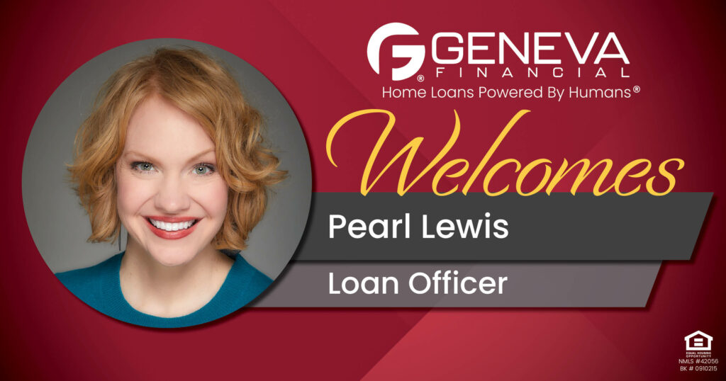Geneva Financial Welcomes New Loan Officer Pearl Lewis to San Angelo, Texas – Home Loans Powered by Humans®.
