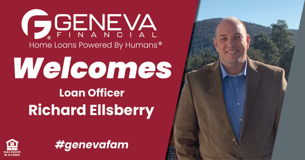 Geneva Financial Welcomes New Loan Officer Richard Ellsberry to Temecula, California – Home Loans Powered by Humans®.