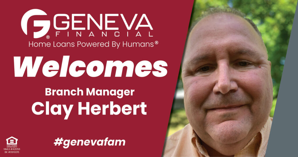 Geneva Financial Welcomes New Branch Manager Clay Herbert to Greenfield, Massachusetts – Home Loans Powered by Humans®.