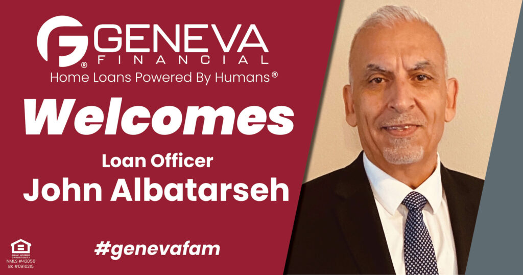 Geneva Financial Welcomes New Loan Officer John Albatarseh to Fort Wayne, IN – Home Loans Powered by Humans®.