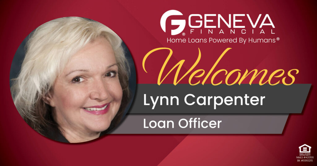 Geneva Financial Welcomes New Loan Officer Lynn Carpenterz to Payson, Arizona– Home Loans Powered by Humans®.