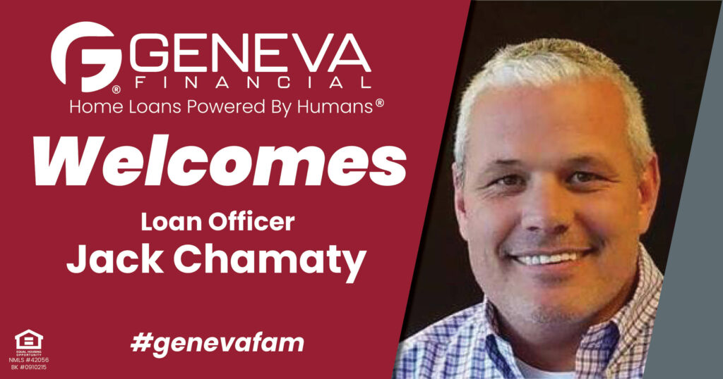 Geneva Financial Welcomes New Loan Officer Jack Chamaty to Lakewood, Colorado – Home Loans Powered by Humans®.