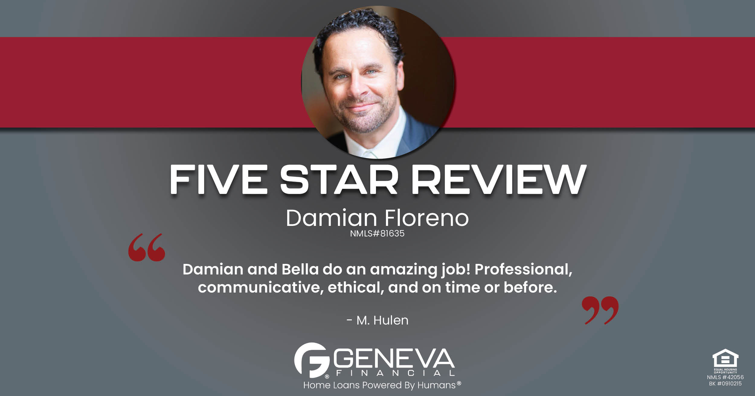 5 Star Review for Damian Floreno, Licensed Mortgage Loan Officer with Geneva Financial, Tacoma, WA – Home Loans Powered by Humans®.