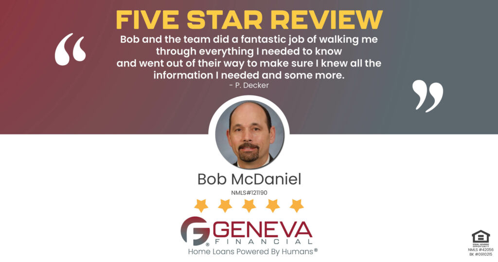 5 Star Review for Bob McDaniel, Licensed Mortgage Loan Officer with Geneva Financial, Portland, OR – Home Loans Powered by Humans®.