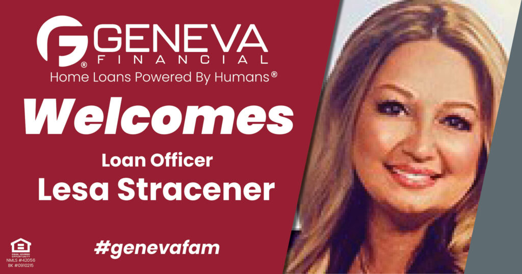 Geneva Financial Welcomes New Loan Officer Lesa Stracener to Arkansas Market – Home Loans Powered by Humans®.