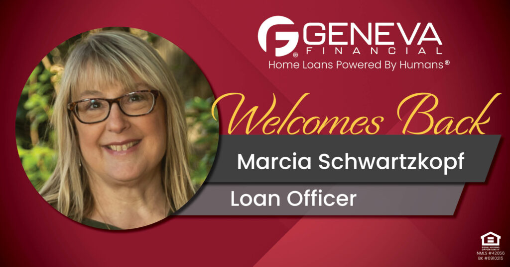 Geneva Financial Welcomes New Loan Officer Marcia Schwartzkopf to Lake Oswego, Oregon – Home Loans Powered by Humans®.