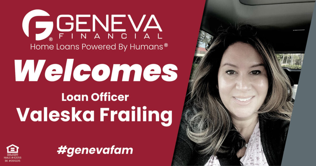 Geneva Financial Welcomes New Loan Officer Valeska Frailing to the Florida Market – Home Loans Powered by Humans®.
