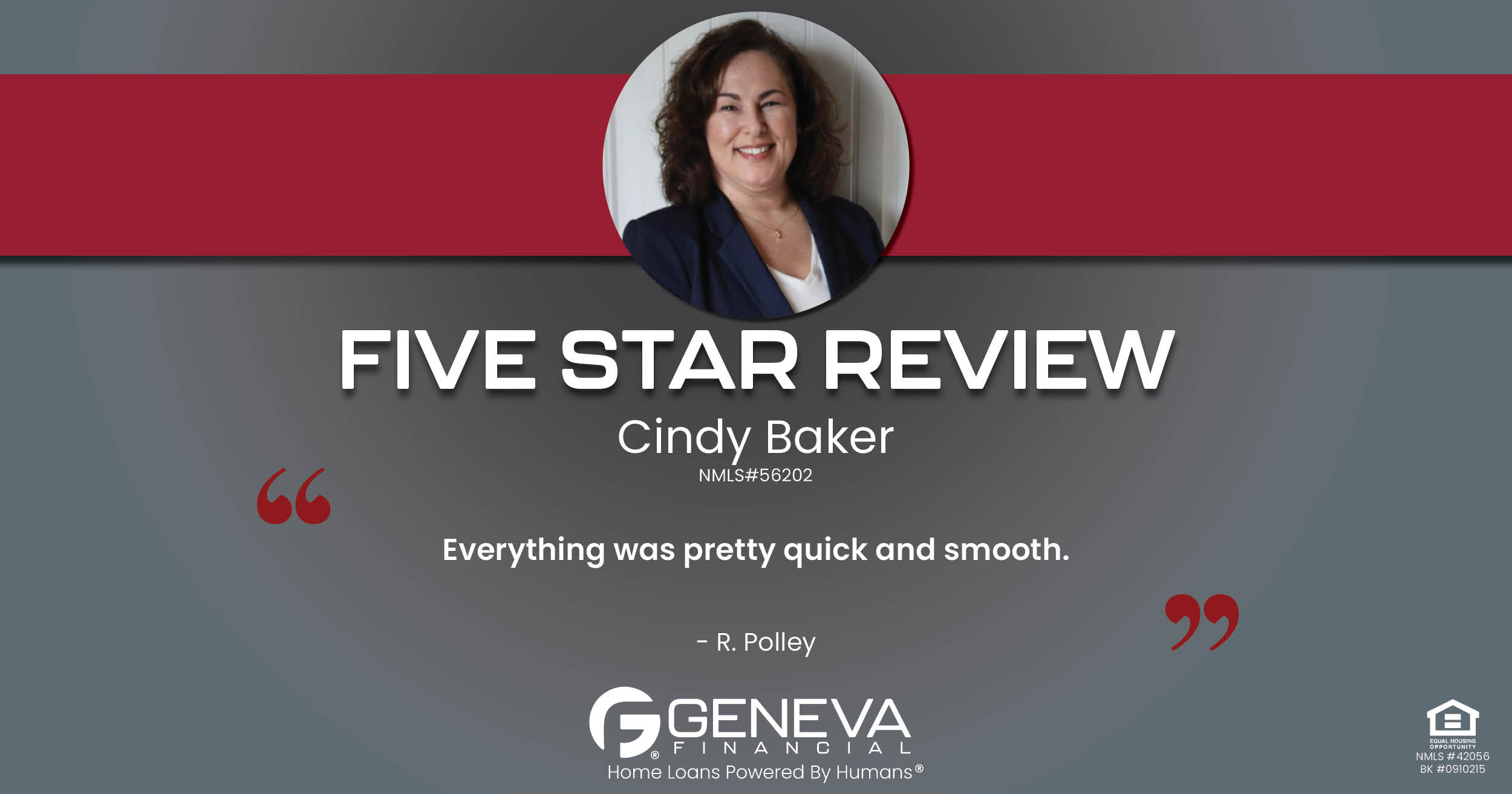 5 Star Review for Cindy Baker, Licensed Mortgage Loan Officer with Geneva Financial, Rising Sun, Indiana – Home Loans Powered by Humans®.