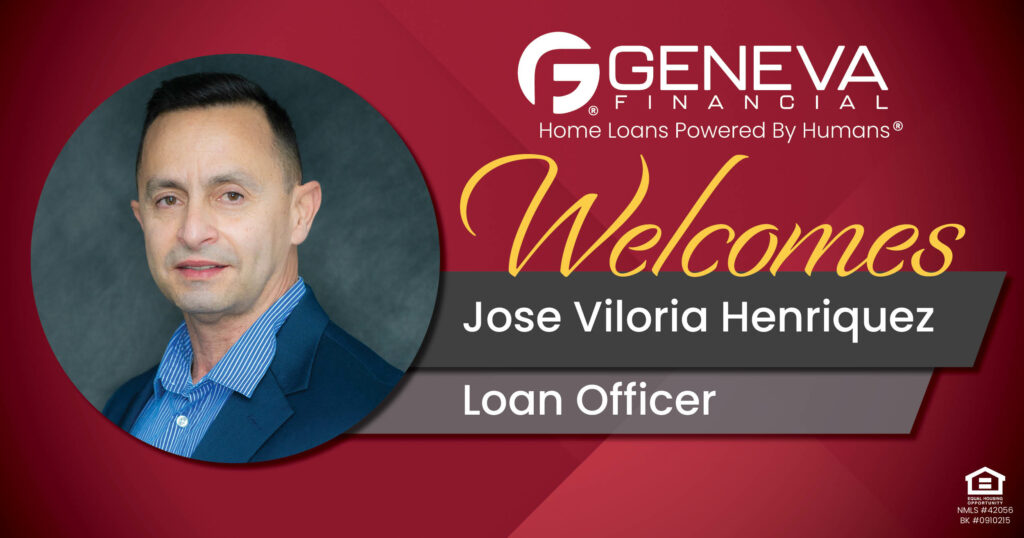 Geneva Financial Welcomes New Loan Officer Jose Viloria Henriquez to Miami, FL – Home Loans Powered by Humans®.