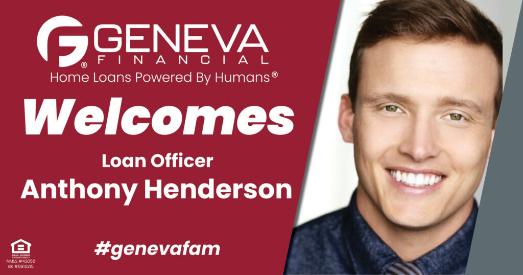 Geneva Financial Welcomes New Loan Officer Anthony Henderson to Las Vegas, Nevada – Home Loans Powered by Humans®.
