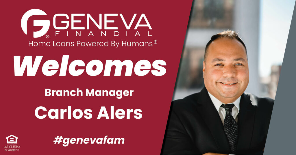 Geneva Financial Welcomes New Branch Manager Carlos Alers to Schaumburg, Illinois – Home Loans Powered by Humans®.