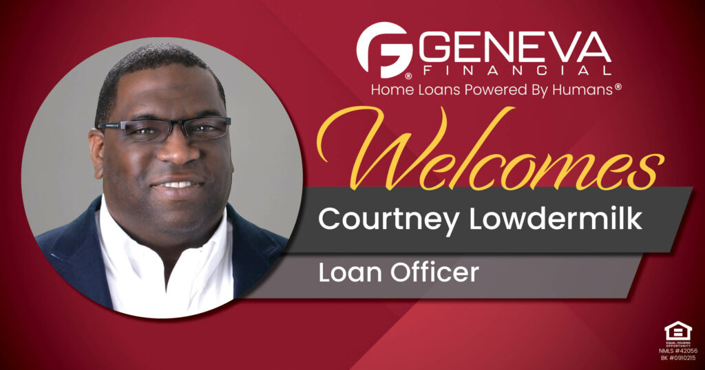 Geneva Financial Welcomes New Loan Officer Courtney Lowdermilk to Durham, North Carolina – Home Loans Powered by Humans®.