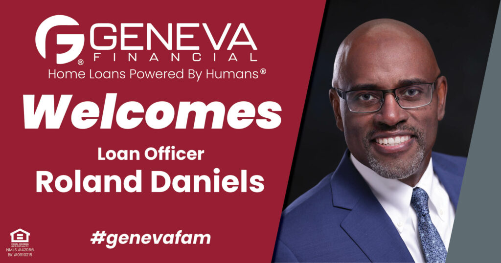 Geneva Financial Welcomes New Loan Officer Roland Daniels to Las Vegas, Nevada – Home Loans Powered by Humans®.