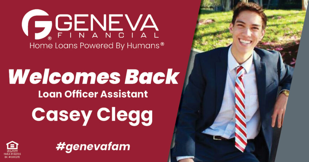Geneva Financial Welcomes Back Loan Officer Assistant Casey Clegg to Geneva Corporate – Home Loans Powered by Humans®.